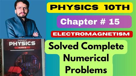 Physics Class Th Chapter Electromagnetism Solved Complete