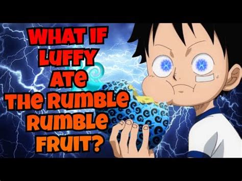 What If Luffy Ate The Rumble Rumble Fruit Youtube