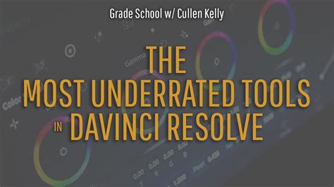 Grade School The Most Underrated Tools In Resolve Youtube