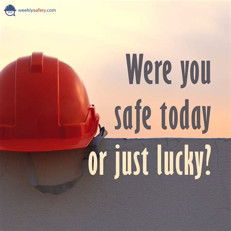 Safety Quotes To Motivate Your Team By Safety Quotes Workplace Safety Quotes