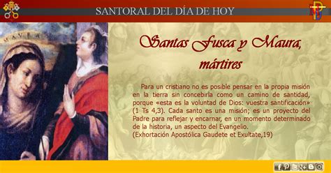 Misioneros de la Palabra Divina SANTORAL SANTAS FUSCA Y MAURA MÁRTIRES