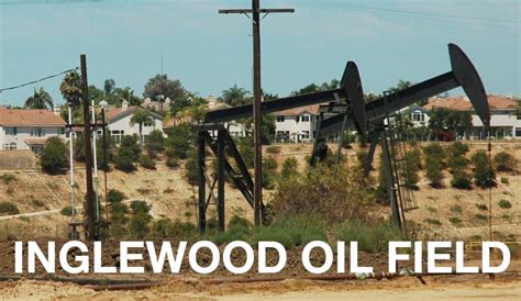 La County Inglewood Oil Field Campaign Cleanbreak