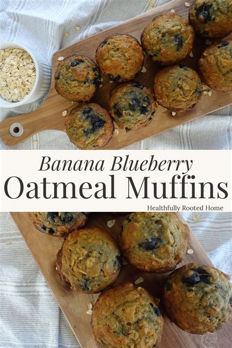 Banana Blueberry Oatmeal Muffins Healthfully Rooted Home