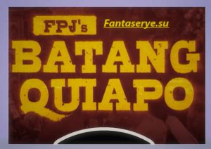 FPJ S Batang Quiapo April 27 2023 Advance Full Episode Fantaserye