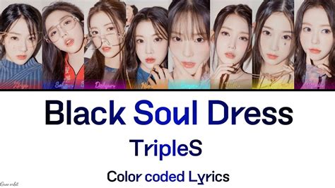 REPOSTADO TripleS Lovelution Black Soul Dress Color Coded Lyrics Han