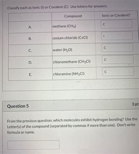 Solved Classify Each As Lonic Or Covalent C Use Chegg