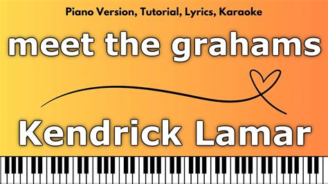 Kendrick Lamar Meet The Grahams Piano Version Tutorial Lyrics Karaoke Youtube