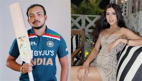 Meet Indian Cricketer Prithvi Shaws Alleged Girlfriend And Television