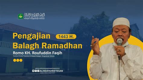 9 Ngaos Ramadhan Oleh KH Roufuddin Faqih Ramadhan 1443 H YouTube