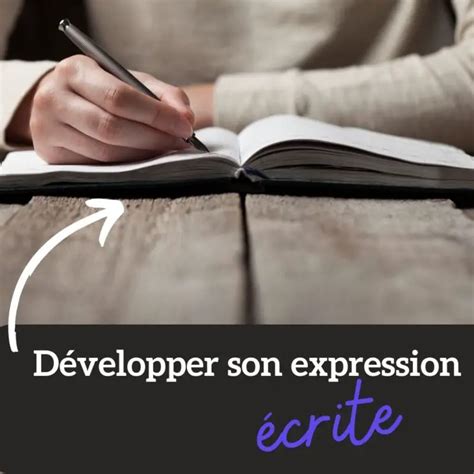 Techniques Pour D Velopper Son Expression Crite