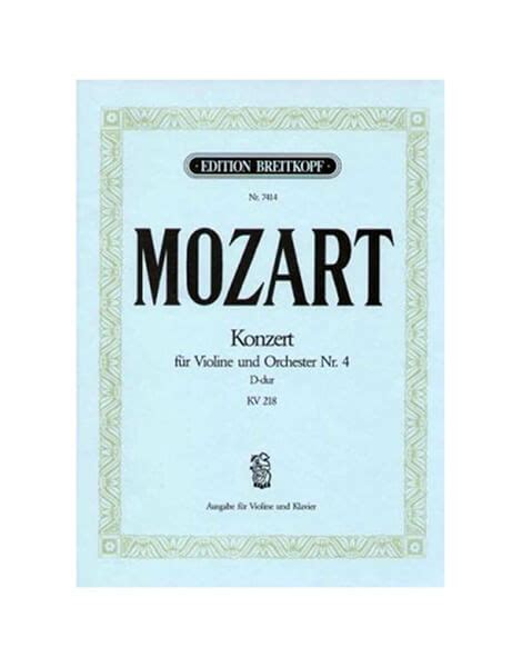 Wolfgang Amadeus Mozart Concerto D Dur Kv For Violin