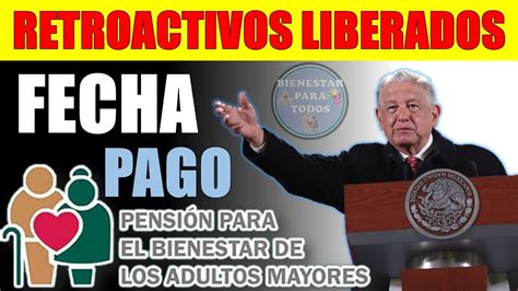 FECHA EXACTA PARA RECIBIR TU PAGO RETROACTIVO EN JULIO PENSIÓN