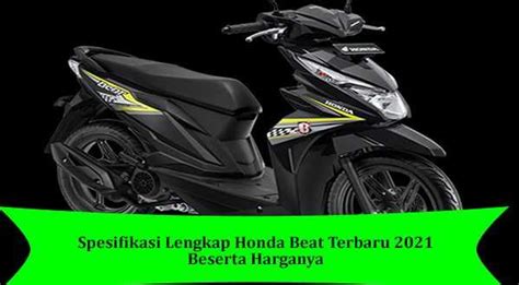 Spesifikasi Lengkap Honda Beat Terbaru 2021 Beserta Harganya Warta Oto