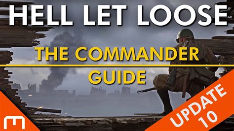 Hell Let Loose The COMMANDER Guide Updated For U10 YouTube