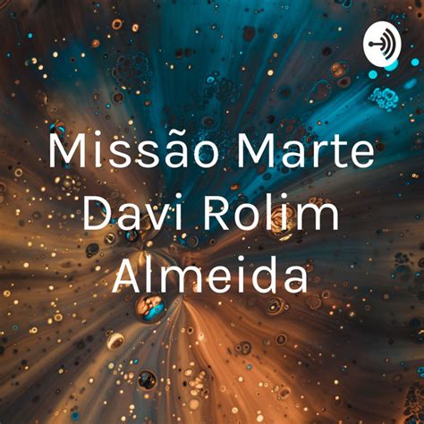 Miss O Marte Davi Rolim Almeida Podcast On Spotify