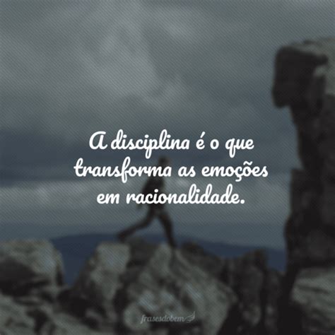 Frases De Disciplina Para N O Perder O Foco No Seu Objetivo