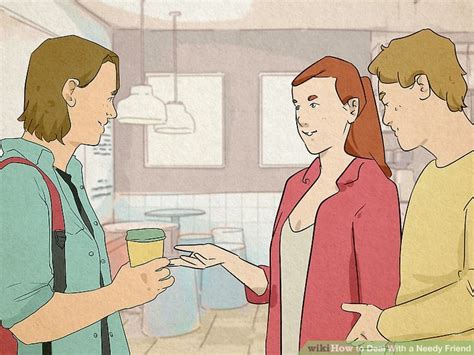 3 Ways to Deal With a Needy Friend - wikiHow