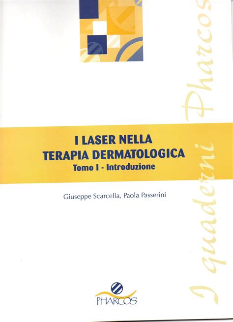I Laser nella Terapia dermatologica | Giuseppe Scarcella