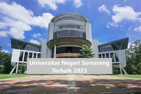 Universitas Negeri Semarang Terbaik