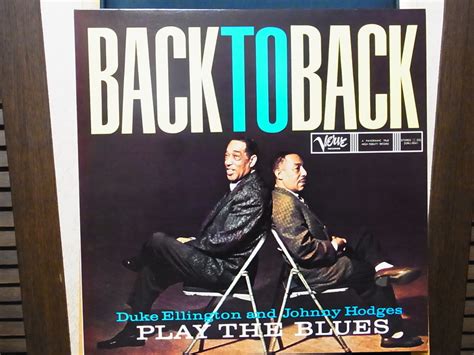 Back To Back Duke Ellington And Johnny Hodges Play The Blues Verve