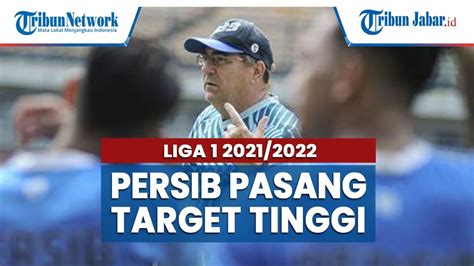 Persib Bandung Pasang Target Tinggi Di Liga 1 Ini Alasan Robert