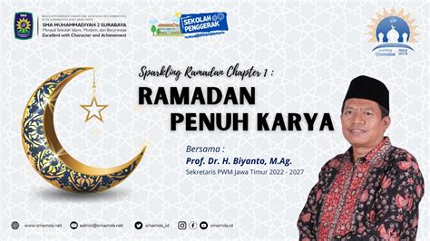 Sparkling Ramadan Chapter 1 RAMADAN PENUH KARYA Bersama Prof Dr H