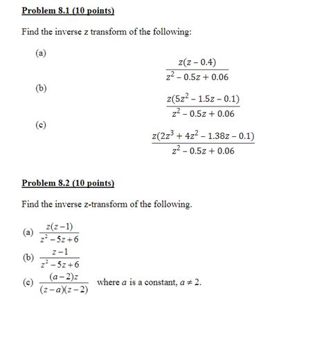 Solved Problem Points Find The Inverse Z Transform Chegg