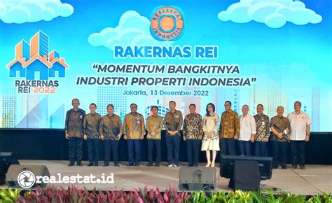 Rakernas Rei 2022 Komitmen Stakeholder Bangkitkan Industri Properti