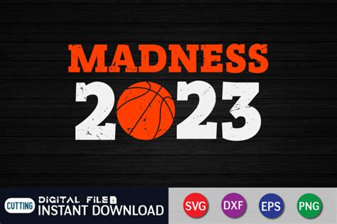 Madness 2023 Shirt Madness Shirt Basketball Shirt Let The Madness