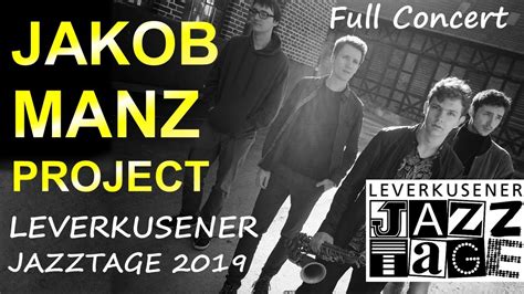 The Jakob Manz Project Leverkusener Jazztage Jakob Manz