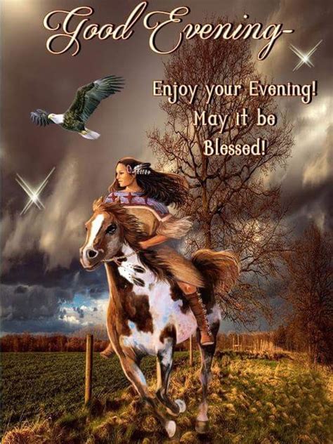 Good Evening Native American Spirituality Native American Pictures