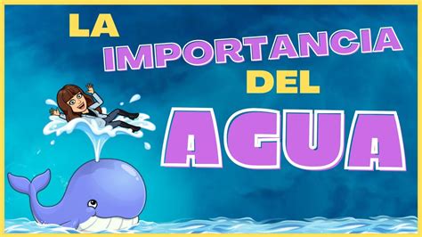 La Importancia Del Agua Para Ni Os Youtube