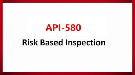 Gamma Ndt Academy Api 580 Risk Based Inspection Course Details And Syllabus