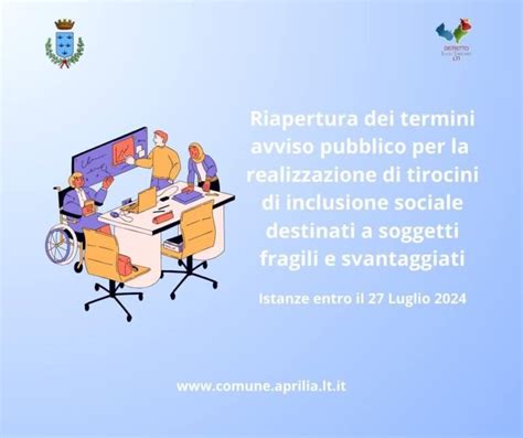 Tirocini Di Inclusione Sociale Ad Aprilia Riaperti I Termini Dell