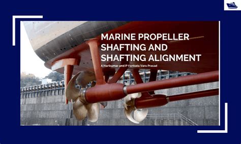 Ship Propeller Shaft