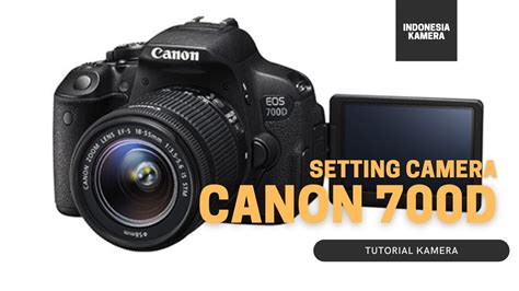 Tutorial Canon Eos D Bagi Pemula Youtube