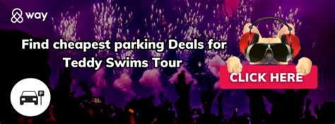 Teddy Swims Tour Dates Venues Tickets And Parking Info