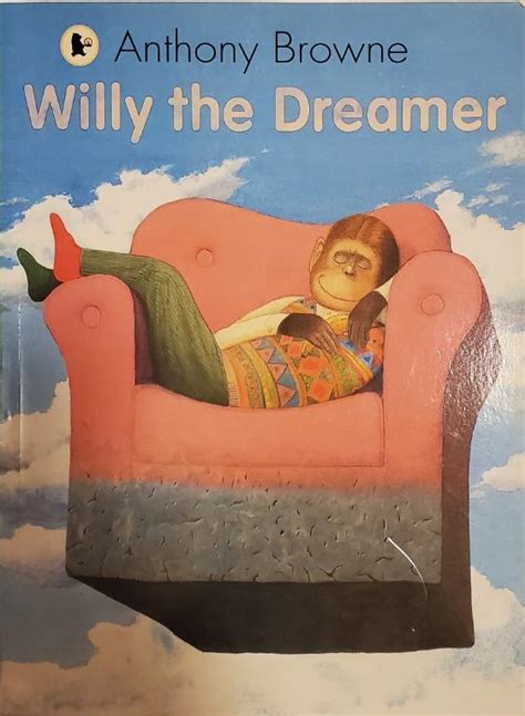 Anthony Browne Willy The Dreamer Carousell