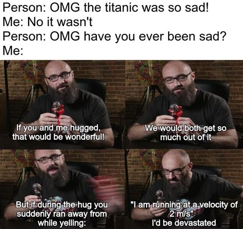 Vsauce videos are informative and heartbreaking : memes