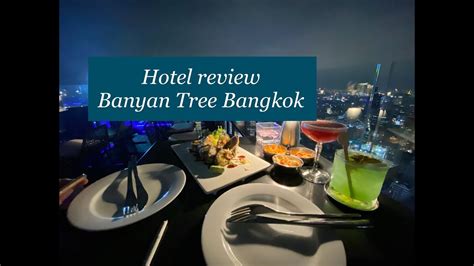 Hotel Review Banyan Tree Bangkok Ep 2 Youtube