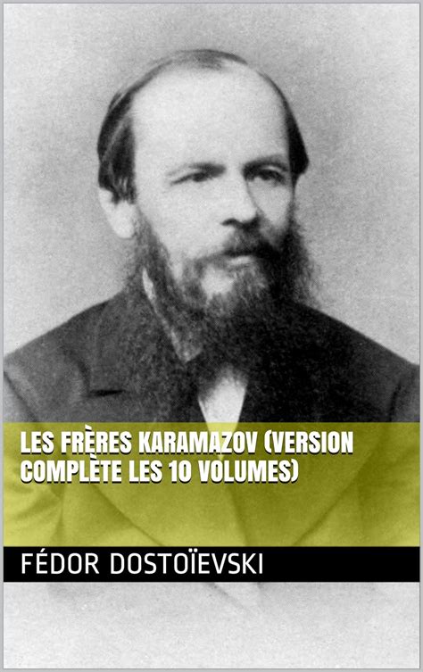 Les Fr Res Karamazov Version Compl Te Les Volumes French Edition