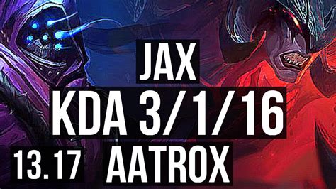 JAX Vs AATROX TOP Rank 2 Jax 3 1 16 1 1M Mastery Rank 18 NA