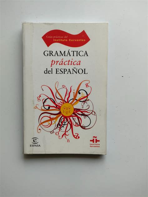 Gram Tica Pr Ctica Del Espa Ol Amica Librer A Solidaria