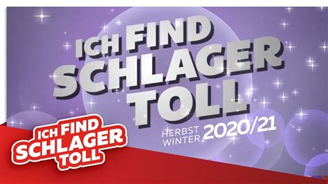 Ich Find Schlager Toll Herbst Winter 2020 21 YouTube