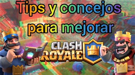 Tips Y Concejos Para Mejorar En Clash Royale YouTube