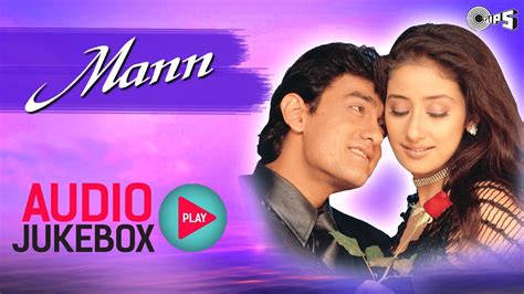 Mann Jukebox Full Album Songs Aamir Manisha Sanjeev Darshan