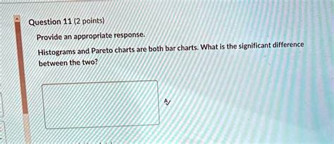 SOLVED Question 11 2 Points Provide An Appropriate Response