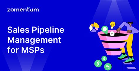 Complete Guide To Sales Pipeline Management For Msp