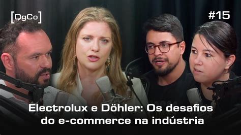 Os desafios do e commerce na indústria Douglas da Eletrolux e Samanta