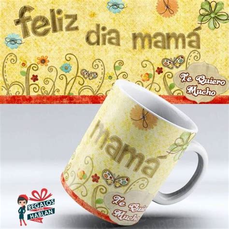 Mug Madres 48 Feliz Día Mama Veis Regalos Que Hablan